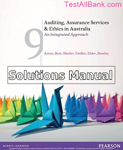 Auditing Assurance Services And Ethics In Australia 9th Edition Arens ...