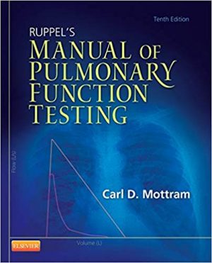 ruppels manual of pulmonary function testing 10th edition mottram test bank