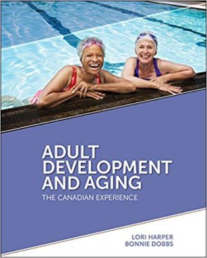 adult development and aging the canadian experience 1st edition harper test bank