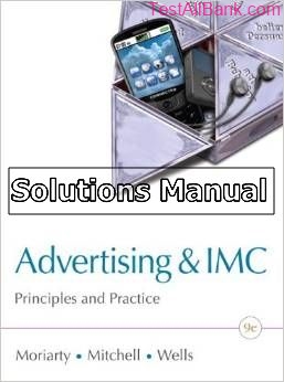 advertising and imc principles and practice 9th edition moriarty solutions manual