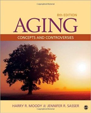 aging concepts and controversies 8th edition moody test bank