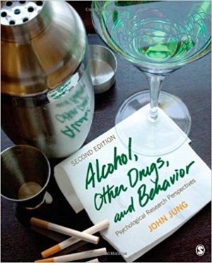 alcohol other drugs and behavior psychological research perspectives 2nd edition jung test bank