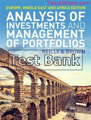 analysis of investments and management of portfolios 1st edition reilly test bank