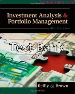 analysis of investments and mangement of portfolios international 10th edition reilly test bank