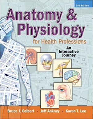 anatomy and physiology for health professions an interactive journey 2nd edition colbert test bank