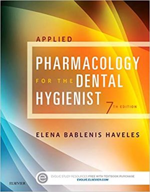 applied pharmacology for the dental hygienist 7th edition haveles solutions manual