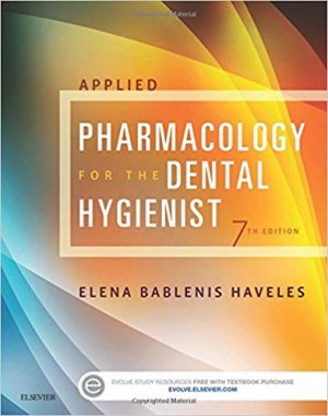 applied pharmacology for the dental hygienist 7th edition haveles test bank