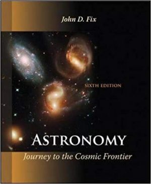 astronomy journey to the cosmic frontier 6th edition fix test bank