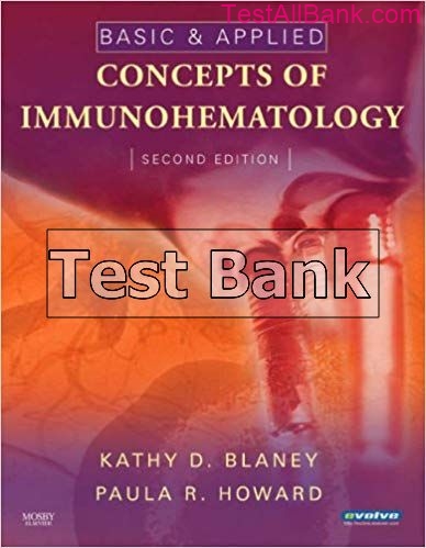 Basic And Applied Concepts Of Immunohematology 2nd Edition Blaney Test Bank