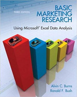 basic marketing research using microsoft excel data analysis 3rd edition burns solutions manual