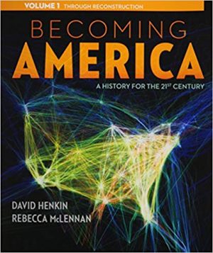 becoming america volume i 1st edition henkin test bank
