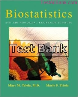 biostatistics for the biological and health sciences 1st edition triola test bank