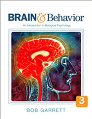 brain and behavior an introduction to biological psychology 3rd edition garrett test bank