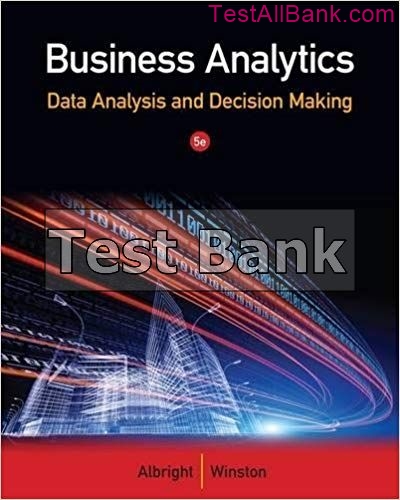 Business Analytics Data Analysis And Decision Making 5th Edition ...