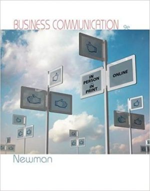 business communication in person in print online 9th edition newman test bank