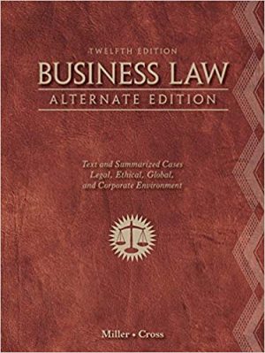 business law alternate edition text and summarized cases 12th edition miller solutions manual