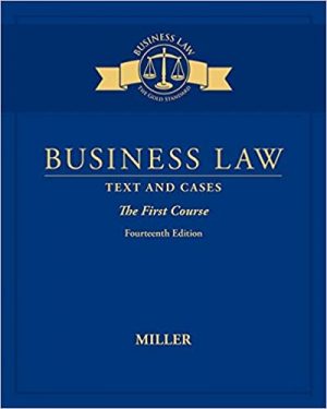business law text and cases the first course 14th edition miller solutions manual