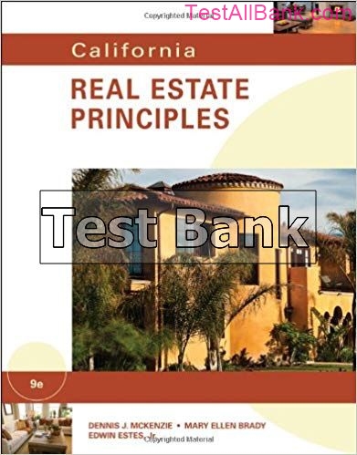 California Real Estate Principles 9th Edition McKenzie Test Bank