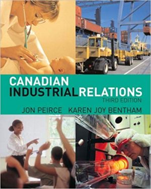 canadian industrial relations 3rd edition peirce test bank