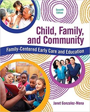 child family and community family centered early care and education 7th edition mena test bank