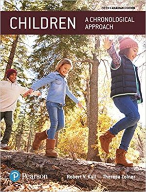 children a chronological approach canadian 5th edition kail test bank