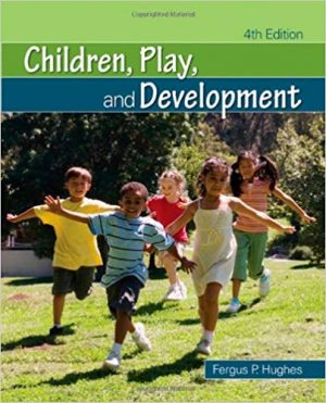 children play and development 4th edition hughes test bank