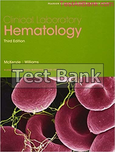 Clinical Laboratory Hematology 3rd Edition Mckenzie Test Bank