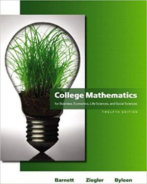 college mathematics for business economics life sciences and social sciences 12th edition barnett solutions manual