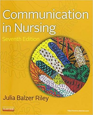 communication in nursing 7th edition julia test bank
