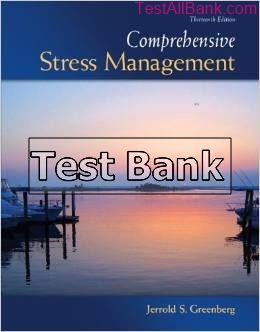 comprehensive stress management 13th edition greenberg test bank