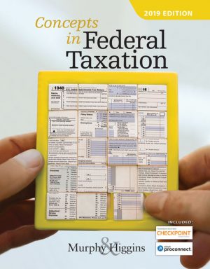 concepts in federal taxation 2019 26th edition murphy solutions manual