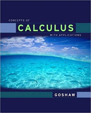 concepts of calculus with applications updated edition 1st edition goshaw test bank