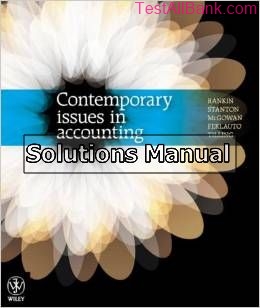 contemporary issues in accounting 1st edition rankin solutions manual
