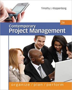contemporary project management 2nd edition kloppenborg solutions manual