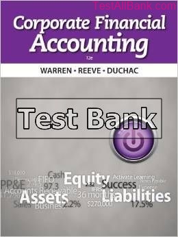 corporate financial accounting 12th edition warren test bank