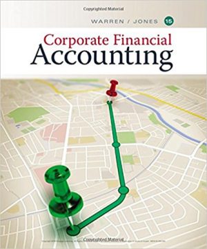 corporate financial accounting 15th edition warren solutions manual