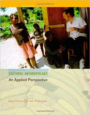 cultural anthropology an applied perspective 9th edition ferraro test bank