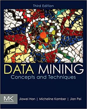 data mining concepts and techniques 3rd edition han solutions manual