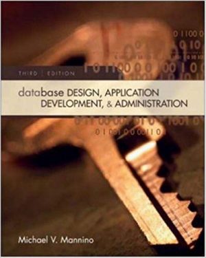 database design application development and administration 3rd edition mannino solutions manual