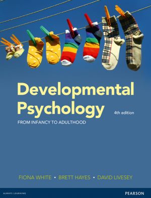 developmental psychology from infancy to adulthood 4th edition white test bank
