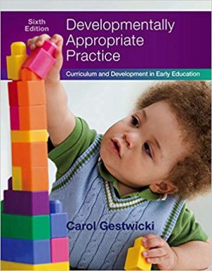 developmentally appropriate practice 6th edition gestwicki test bank