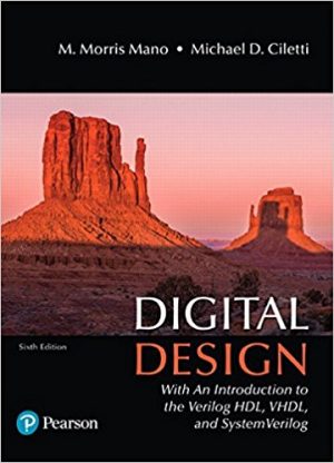 digital design with an introduction to the verilog hdl vhdl and systemverilog 6th edition mano solutions manual