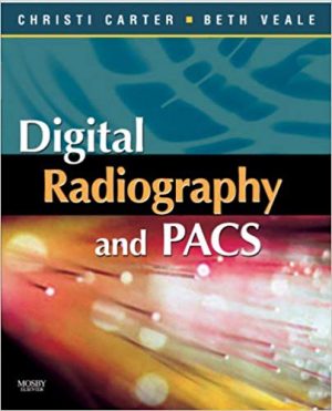 digital radiography and pacs 1st edition carter test bank