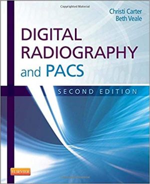 digital radiography and pacs 2nd edition carter test bank