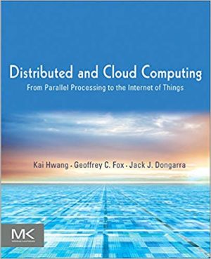 distributed and cloud computing 1st edition hwang solutions manual