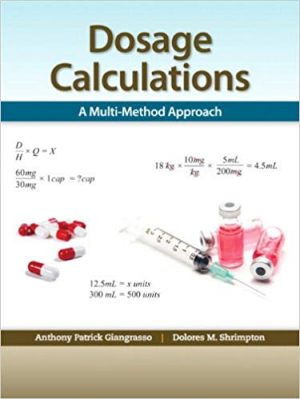 dosage calculations a multi method approach 1st edition giangrasso test bank