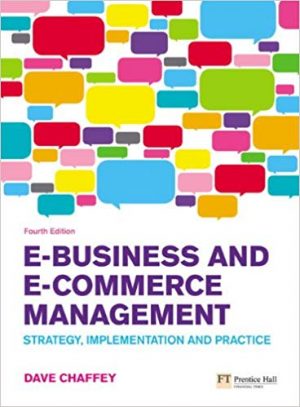 e business and e commerce management strategy implementation and practice 4th edition chaffey solutions manual