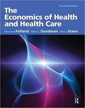 economics of health and health care 7th edition folland test bank