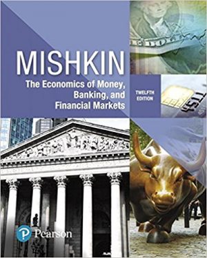 economics of money banking and financial markets 12th edition mishkin solutions manual