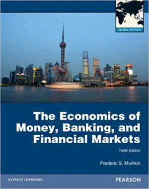 economics of money banking and financial markets global 10th edition mishkin solutions manual